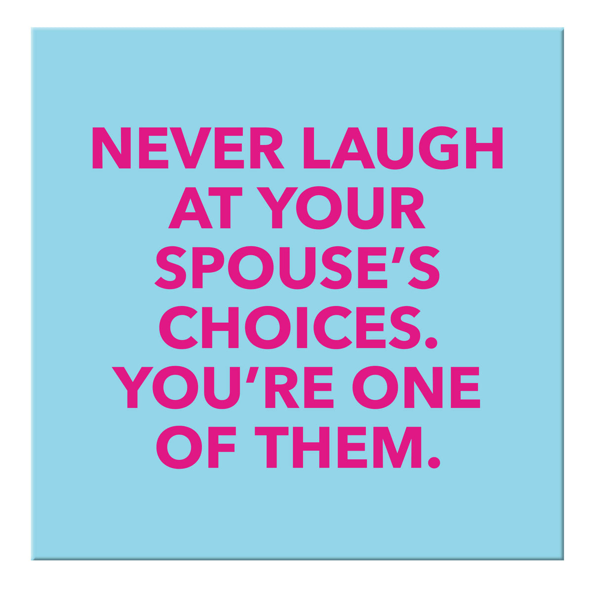 Never Laugh at Your Wife's Choices You're One of Them Sign Vintage Retro Rustic Patio Home Décor Gift Metal Print Present - UK