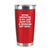 Being Cremated... Insulated Travel Tumbler - Red
