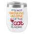 Not Drinking Alone Insulated Tumbler - White