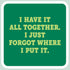 Laugh Out Loud Sticker I have it all together, I just forgot where I put it – 3” x 3” Waterproof Vinyl Decals