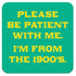 Funny Coaster - Please be Patient