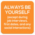 Funny Coaster - Always be Yourself