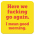 Funny Coaster - Here we go again