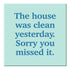 Funny Magnet - The house was clean