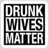Wine Themed Sticker Drunk Wives Matter – 3” x 3” Waterproof Vinyl Decals