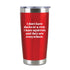 I have squirrels... Insulated Travel Tumbler - Red