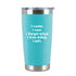 I came. I saw Insulated Travel Tumbler - Teal