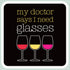 Wine Themed Sticker My doctor says I need glasses – 3” x 3” Waterproof Vinyl Decals