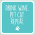 Wine Themed Sticker Drink wine, pet cat, repeat – 3” x 3” Waterproof Vinyl Decals