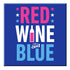 Funny Wine Magnet - Red, Wine & Blue