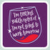 Wine Themed Sticker I'm tasting subtle notes of I'm not going to work tomorrow – 3” x 3” Waterproof Vinyl Decals