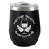 Wine Takes Insulated Tumbler- Black
