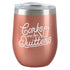 Corks are for Quitters - Insulated Tumbler - Rose Gold