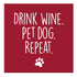 Drink Wine. Pet Dog. Magnet