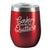 Corks are for Quitters - Insulated Tumbler - Red