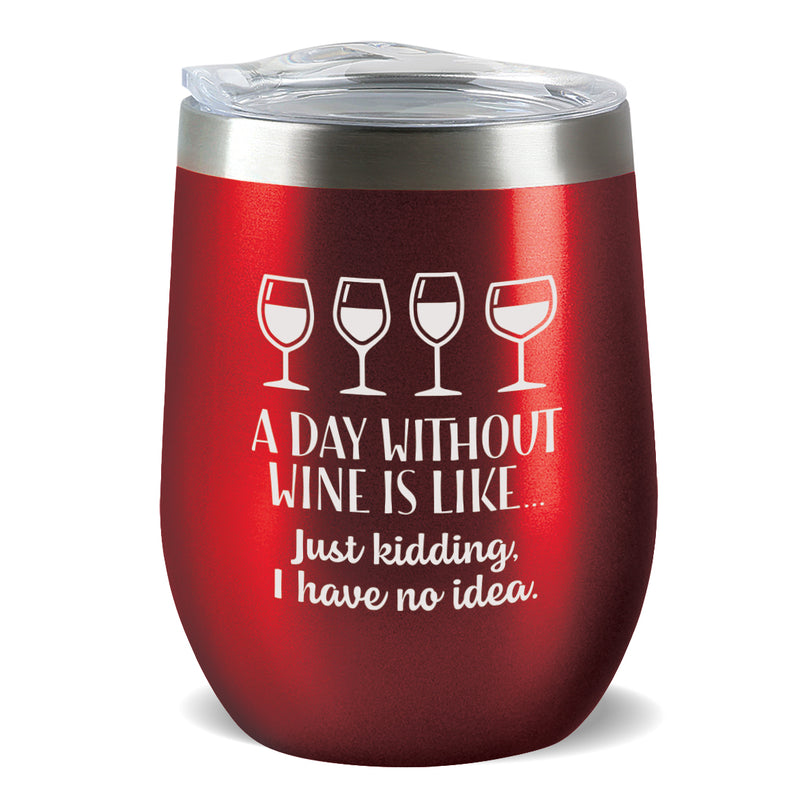 Day without Wine - Insulated Tumbler - Rose Gold – Chris's Stuff, Inc