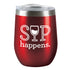 Sip Happens - Insulated Tumbler - Red