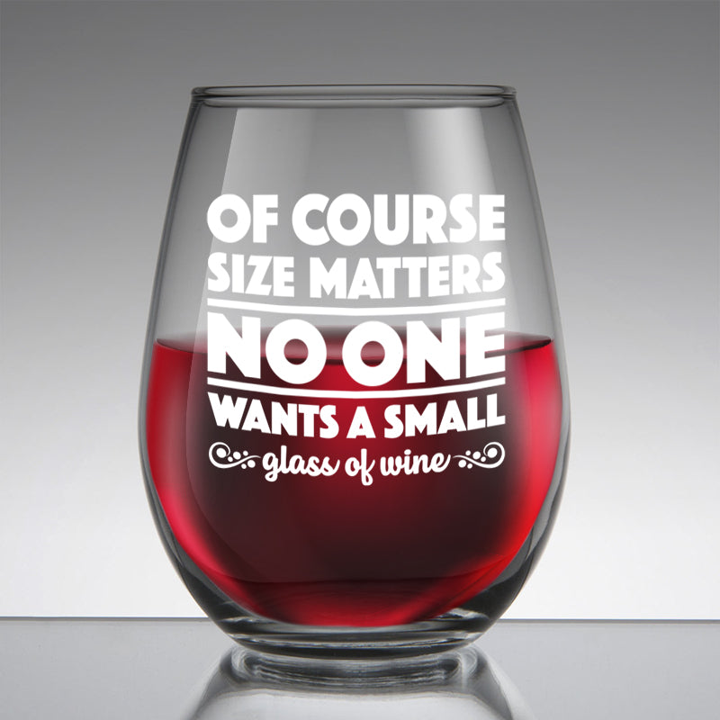 https://chrisstuff.com/cdn/shop/products/Size-Matters-Stemless-Wine-Glass-800@2x.jpg?v=1644968519