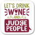 Drink & Judge Coaster