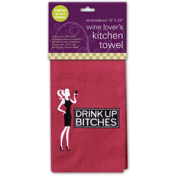 Drink Up Bitches Embroidered Kitchen Towel – Chris's Stuff, Inc