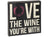 Love the Wine Wooden Sign